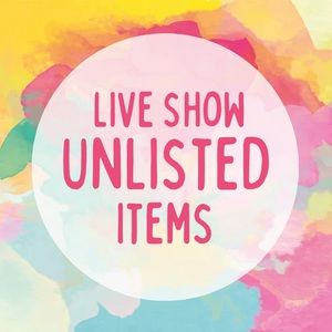 Live Show Unlisted Items